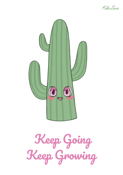 Keep Going, Keep Growing Art Print
