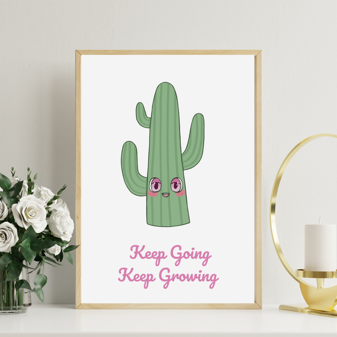 Keep Going, Keep Growing Art Print
