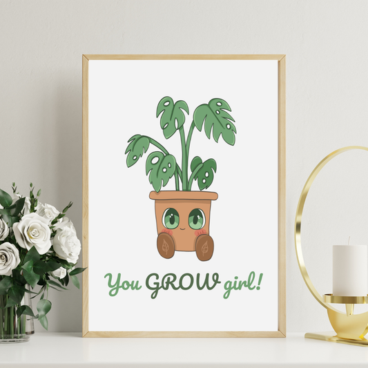 You Grow Girl Art Print